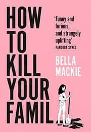 Cover of How to kill your family